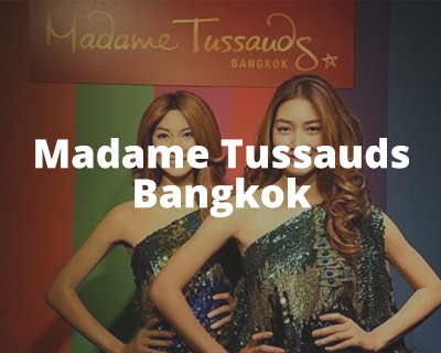 Madame Tussauds Bangkok